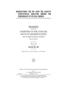 Restructuring the INS--how the agency's dysfunctional structure impedes the performance of its dual mission