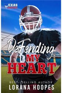 Defending My Heart