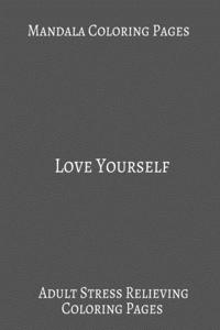 Mandala Coloring book Love Yourself