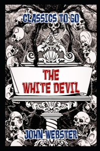 THE WHITE DEVIL annotated book