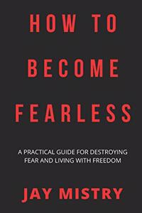 How To Become Fearless