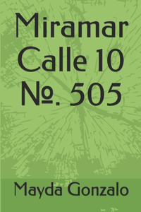 Miramar Calle 10 №. 505