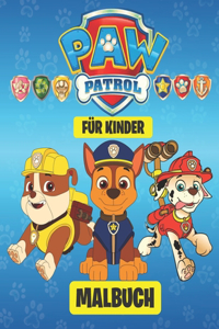 Paw Patrol MALBUCH FÜR KINDER: Tolles Malbuch für Kinder ab 2-6 Jahren (hochwertige Abbildungen)