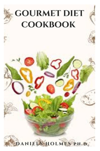 Gourmet Diet Cookbook