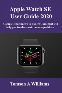 Apple Watch SE User Guide 2020