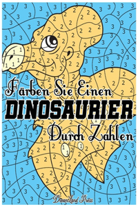 Färben Sie einen Dinosaurier durch Zahlen