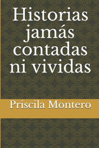 Historias jamás contadas ni vividas