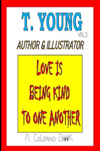 Love Is Being Kind To One Another
