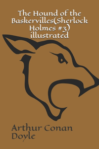 The Hound of the Baskervilles(Sherlock Holmes #3) illustrated