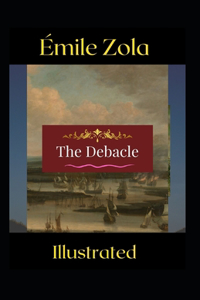 The Debacle Illustrated