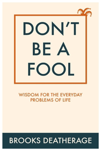 Don't Be A Fool