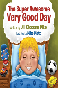 The Super Awesome Very Good Day