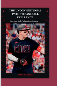 Unconventional Path to Baseball Excellence
