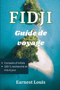 Guide de Voyage Aux Fidji 2023-2024