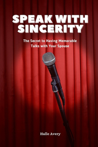 Speak With Sincerity