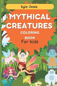 cute mythical creatures coloring book for kids 4-12