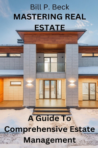 Mastering Real Estate