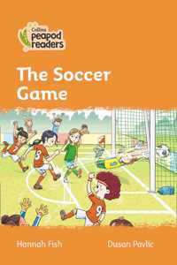Collins Peapod Readers - Level 4 - The Soccer Game