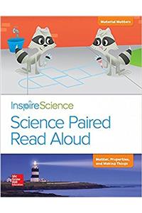Inspire Science, Grade 2, Science Paired Read Aloud, Material Matters / Matter, Properties, and Making Things