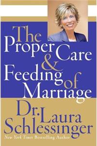 The Proper Care And Feeding of Marriage