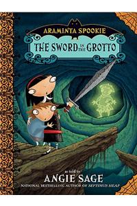 Araminta Spookie 2: The Sword in the Grotto