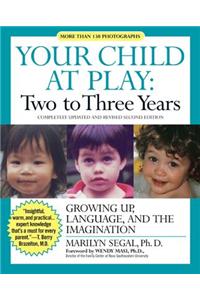 Your Child at Play: Two to Three Years