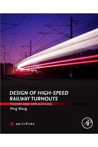 Design of High-Speed Railway Turnouts