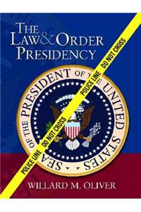 The Law & Order Presidency