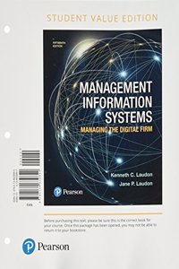 Management Information Systems: Managing the Digital Firm