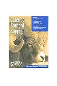 Harcourt School Publishers Science: Science Content Support Student Edition Science 08 Grade 5