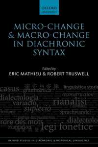 Micro-Change and Macro-Change in Diachronic Syntax