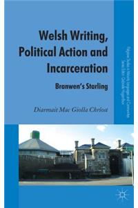 Welsh Writing, Political Action and Incarceration