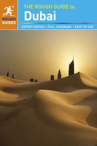 The The Rough Guide to Dubai (Travel Guide) Rough Guide to Dubai (Travel Guide)