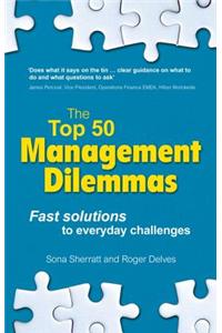 Top 50 Management Dilemmas, The