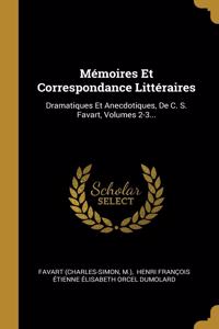Mémoires Et Correspondance Littéraires