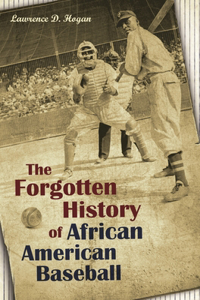 Forgotten History of African American Baseball