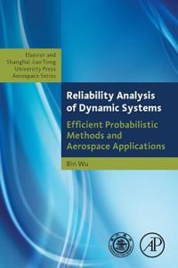 Reliability Analysis of Dynamic Systems: Shanghai Jiao Tong University Press Aerospace Series