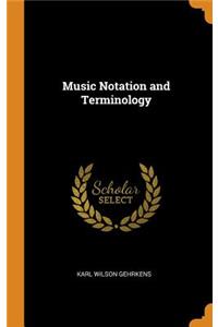 Music Notation and Terminology