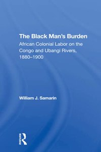 The Black Man's Burden