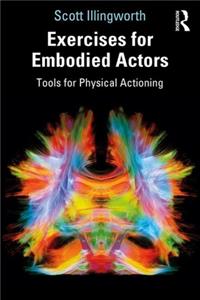 Exercises for Embodied Actors