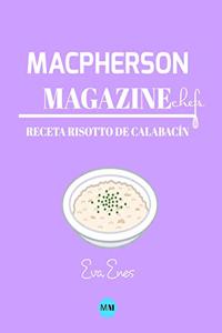 Macpherson Magazine Chef's - Receta Risotto de Calabacín