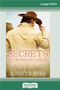 Secrets at Wongan Creek (16pt Large Print Edition)