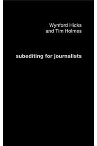 Subediting and Production for Journalists
