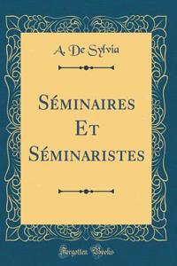 Sï¿½minaires Et Sï¿½minaristes (Classic Reprint)