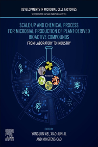 Scale-Up and Chemical Process for Microbial Production of Plant-Derived Bioactive Compounds