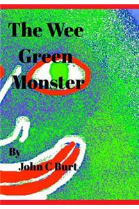The Wee Green Monster.