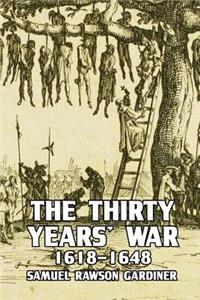 The Thirty Year's War: 1618-1648: 1618-1648