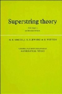 Superstring Theory: Volume 1, Introduction