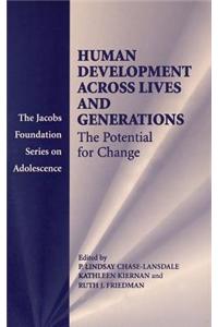 Human Development Across Lives and Generations