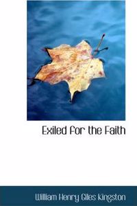 Exiled for the Faith
